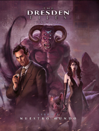 The Dresden Files: Juego de rol Libro 2 (Nuestro Mundo)