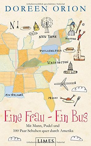 Eine Frau - Ein Bus mit Mann, Pudel Und 100 Paar Schuhen Quer Durch Amerika