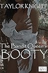 The Bandit Queen's Booty (Wenches and Warriors Book 1)