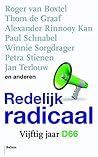 Redelijk radicaal: Vijftig jaar D66