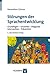 Störungen der Sprachentwicklung: Grundlagen - Ursachen - Diagnose - Intervention - Prävention (German Edition)