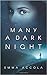 Many a Dark Night