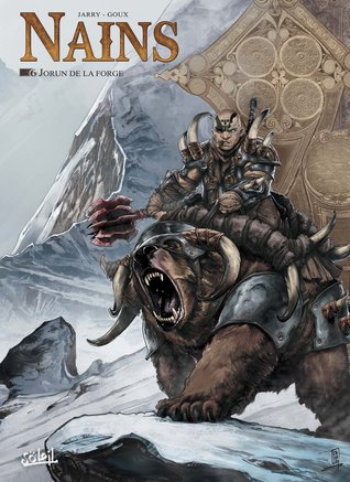 Jorun de la Forge (Nains, #6)