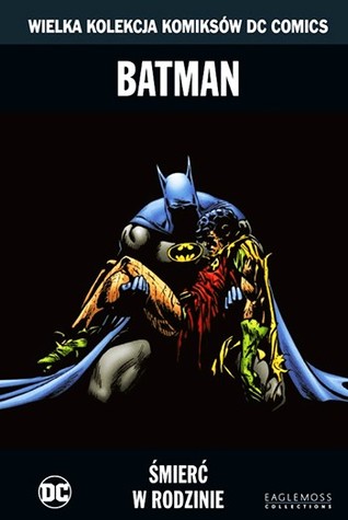 Batman: Śmierć w rodzinie (Wielka Kolekcja Komiksów DC Comics, #9)