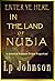 The Land Of Nubia: Series Kingdom Guide (Here In The Land Of Nubia Book 0)