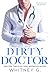 Dirty Doctor (Steamy Coffee Collection, #2)