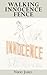 Walking Innocence Fence