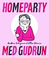 Homeparty med Gudrun by Gudrun Schyman