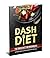Dash Diet: Dash Diet Cookbo...