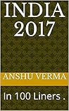 INDIA 2017: In 100 Liners . (Facts Book 1)