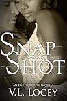 Snap Shot by V.L. Locey