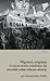 Migranci, migracje. O czym warto wiedzieć, by wyrobić sobie w... by Hélène Thiollet