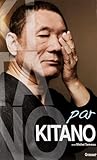Kitano Par Kitano (French Edition)