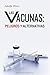 Las vacunas: peligros y alternativas (SALUD Y VIDA NATURAL) (Spanish Edition)