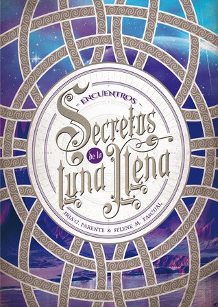 Encuentros (Secretos de la luna llena, #2)