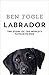 Labrador: The Story of the ...