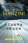 Czarna trasa by Antonio Manzini