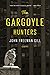 The Gargoyle Hunters