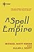 A Spell of Empire