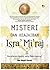 MISTERI DAN KEAJAIBAN ISRA MIRAJ : PERJALANAN AGUNG SANG NABI AGUNG