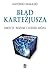 Błąd Kartezjusza. Emocje, rozum i ludzki mózg