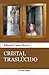 Cristal Traslúcido (Spanish Edition)