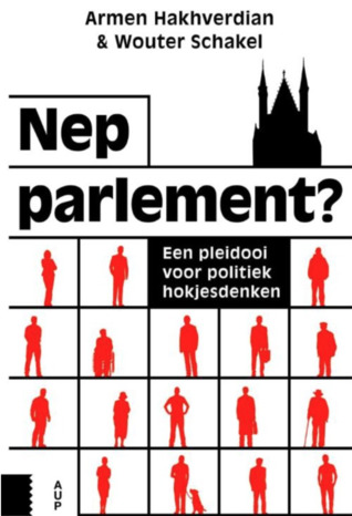 Nepparlement? een pleidooi voor politiek hokjesdenken (Paperback)