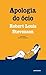 Apologia do Ócio e A Conversa e os Conversadores by Robert Louis Stevenson