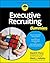 Executive Recruiting For Dummies