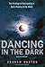 Dancing in the Dark, Revised Edition: The Privilege of Participating in God’s Ministry in the World