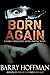 Born Again: A Renee LeShay/Shara Farris Suspense Novel