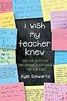 I Wish My Teacher...