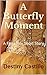 A Butterfly Moment: A Fairy Tale Short Story