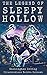 The Legend of Sleepy Hollow: Illustrated Edition