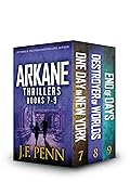 ARKANE Thriller Boxset 3: One Day in New York, Destroyer of Worlds, End of Days