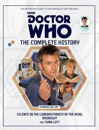 Doctor Who: The Complete History - Stories 195-197 Silence In The Library/Forest of the Dead, Midnight and Turn Left (Doctor Who: The Complete History, #40)