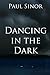Dancing in the Dark
