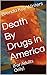 Death by Drugs in America