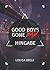 Good Boys Gone Bad – Hingabe (GBGB 3) by Louisa Beele