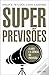 Superprevisões by Dan Gardner