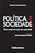 Política e Sociedade - Teoria social em tempo de crise