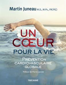 Un cœur pour la vie: Prévention cardiovasculaire globale (Paperback)