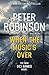 When the Music's Over (Inspector Banks, #23)