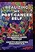 Realizing my Post Cancer Self: Memoir of an ovarian cancer survivor