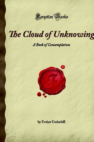 The Cloud of Unknowing: A Book of Contemplation