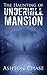 The Haunting of Underhill Mansion