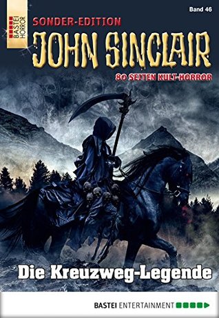 John Sinclair Sonder-Edition 46: Die Kreuzweg-Legende (German Edition)