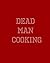 Dead Man Cooking: Last meals on death row