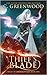 Thief's Blade by C. Greenwood