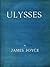 Ulysses by James Joyce by James Joyce